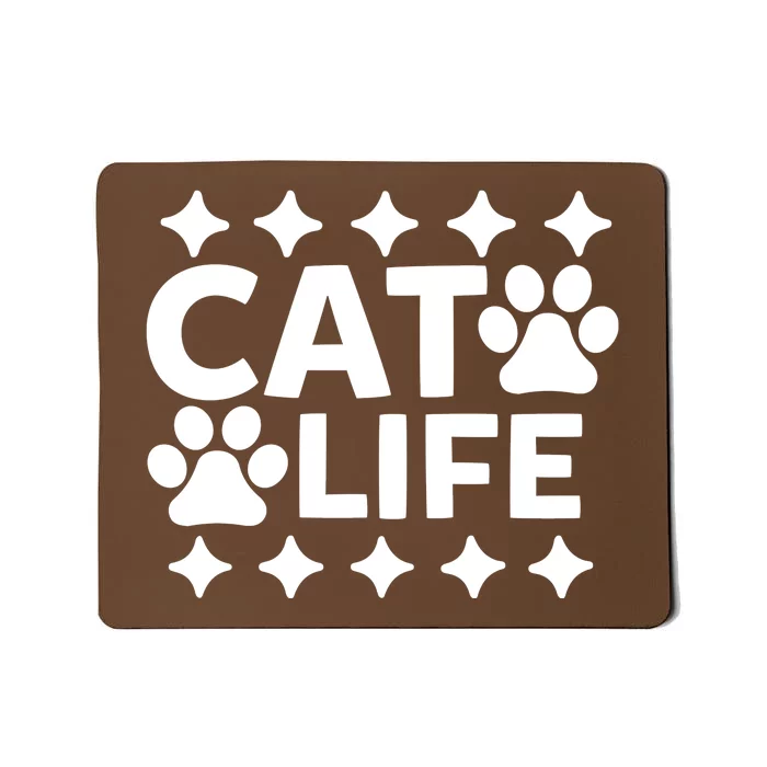 Cat Life Mousepad