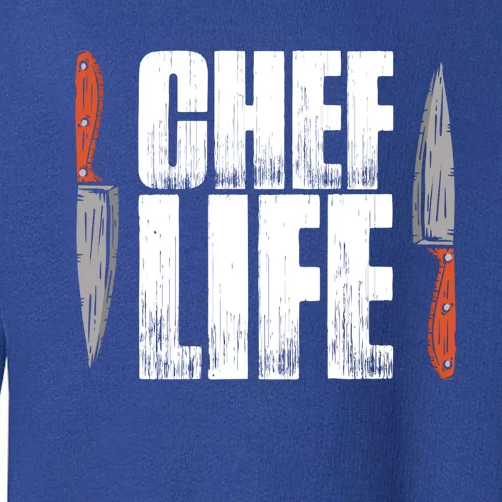 Chefs Life Cooking Culinary Art Cuisine Cook Chef Gift Toddler Sweatshirt