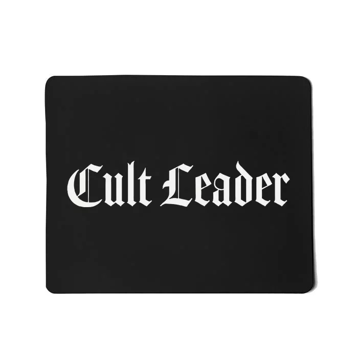 Cult Leader Mousepad