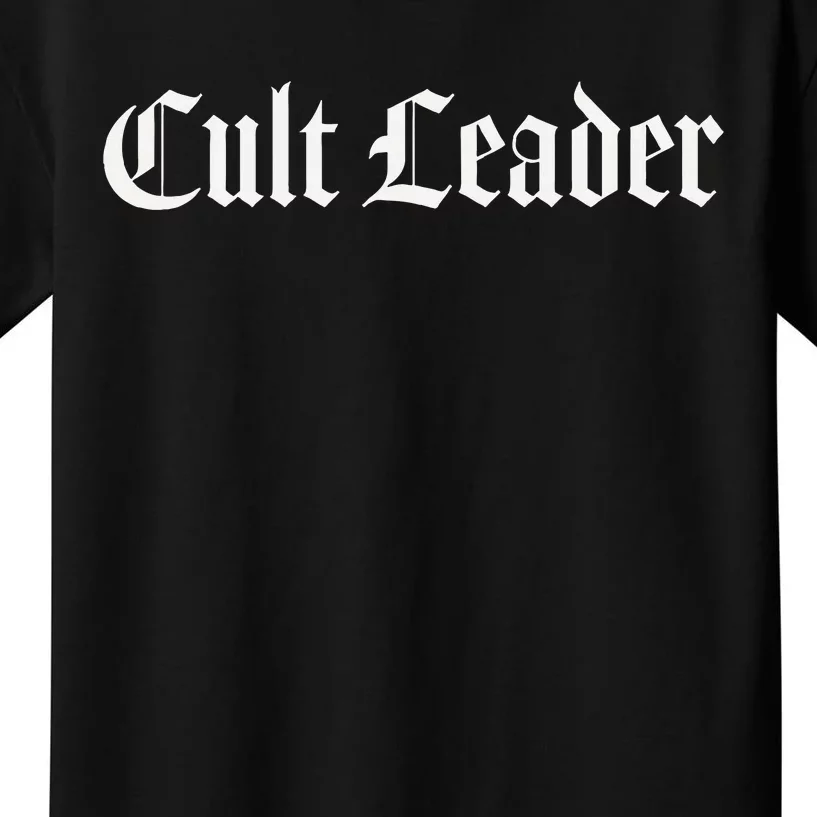 Cult Leader Kids T-Shirt