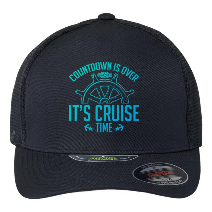 Cruise Lovers Countdown Is Over Its Cruise Time Cruising Meaningful Gift Flexfit Unipanel Trucker Cap