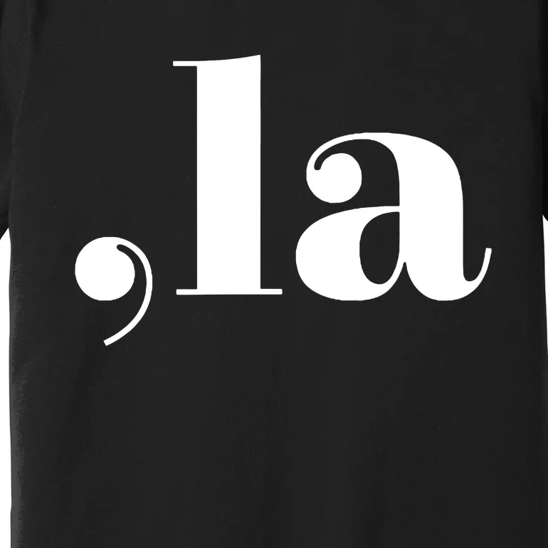 Comma La Premium T-Shirt