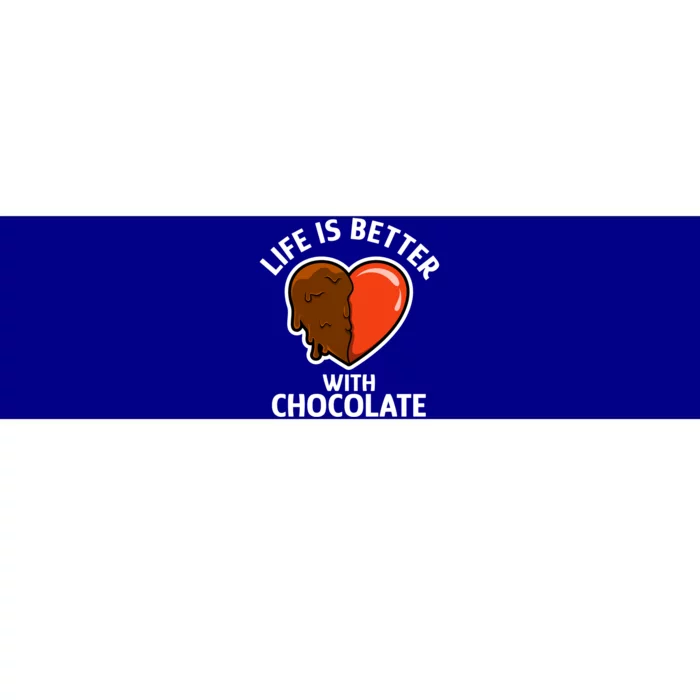 Chocolate Lover Cute Quote Life With Chocolate Gift Bumper Sticker