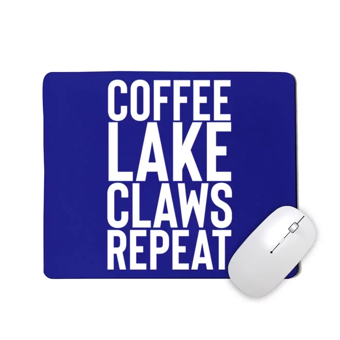 Coffee Lake Claw Repeat Hard Seltzer Summer Boating Gift Mousepad