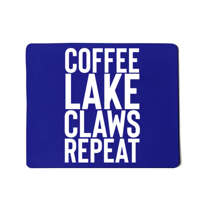 Coffee Lake Claw Repeat Hard Seltzer Summer Boating Gift Mousepad