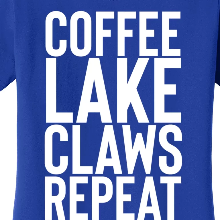 Coffee Lake Claw Repeat Hard Seltzer Summer Boating Gift Women's T-Shirt