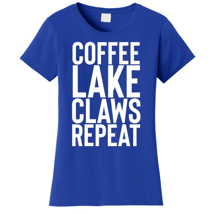 Coffee Lake Claw Repeat Hard Seltzer Summer Boating Gift Women's T-Shirt