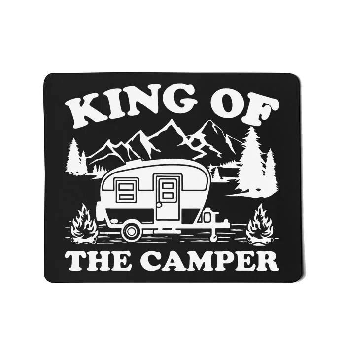 Camping Lover Camper Van King Of The Camper Mousepad