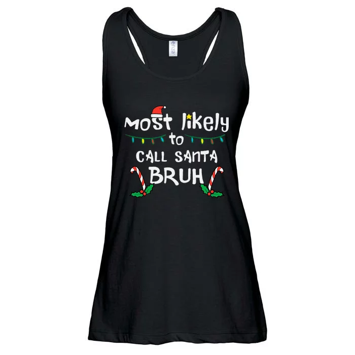 Christmas Likely Call Santa Bruh Xmas Family Ladies Essential Flowy Tank