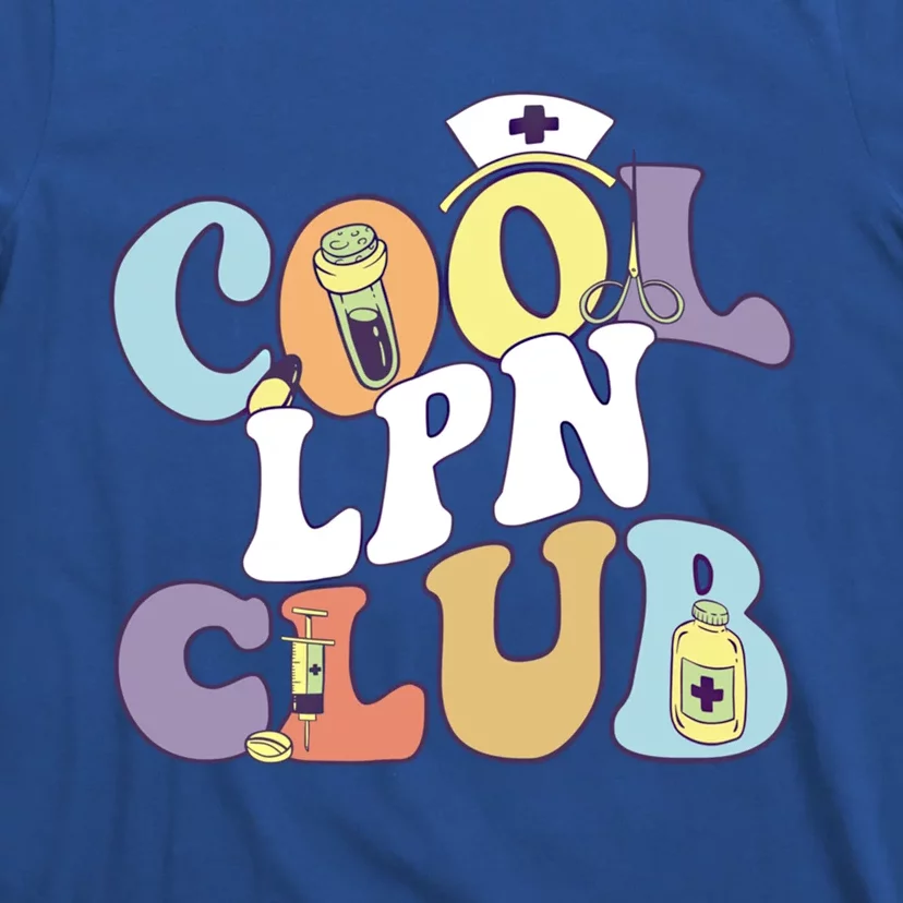 Cool Lpn Club Registered Nurse Medical Practitioner Groovy Meaningful Gift T-Shirt