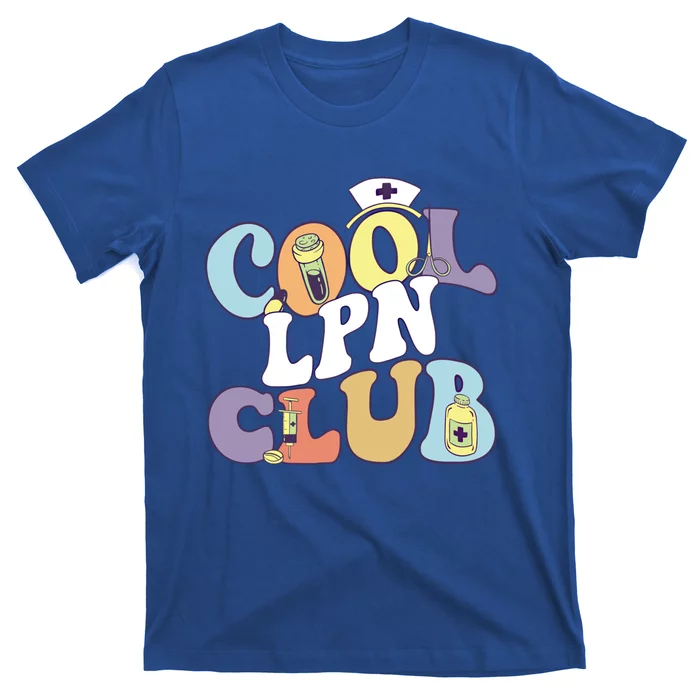 Cool Lpn Club Registered Nurse Medical Practitioner Groovy Meaningful Gift T-Shirt