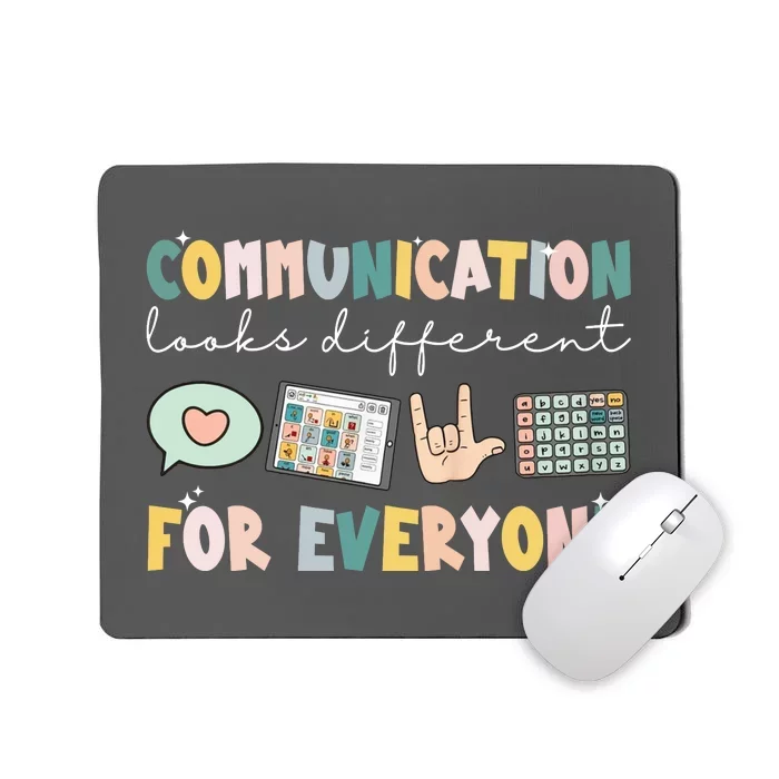 Communication Looks Different For Everyone Autism Awareness Mousepad