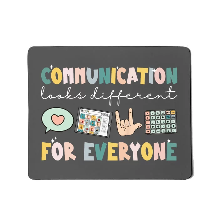 Communication Looks Different For Everyone Autism Awareness Mousepad