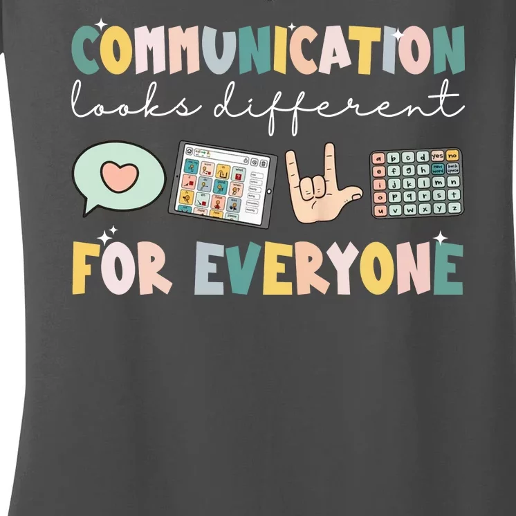 Communication Looks Different For Everyone Autism Awareness Women's V-Neck T-Shirt