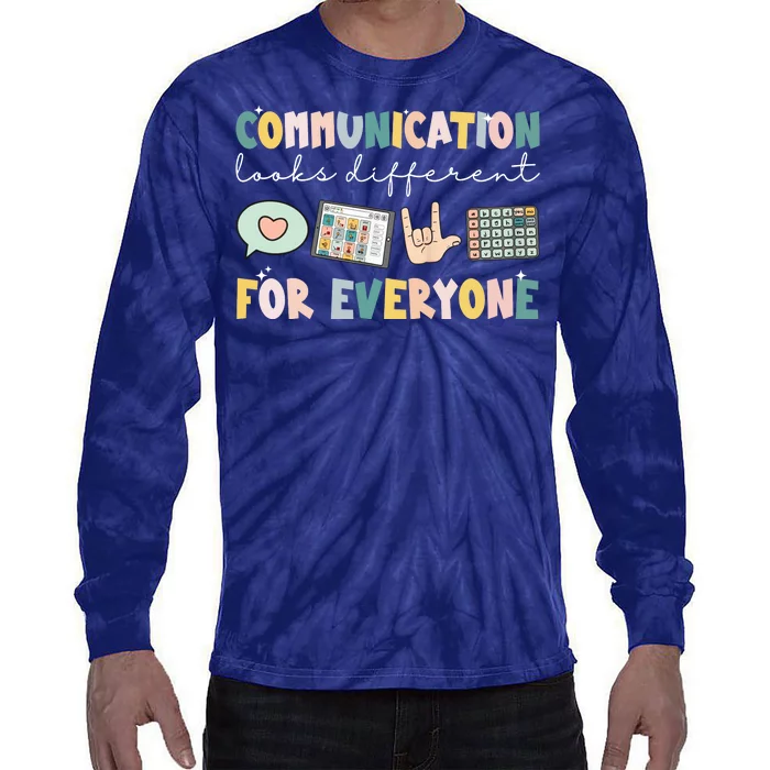 Communication Looks Different For Everyone Autism Awareness Tie-Dye Long Sleeve Shirt