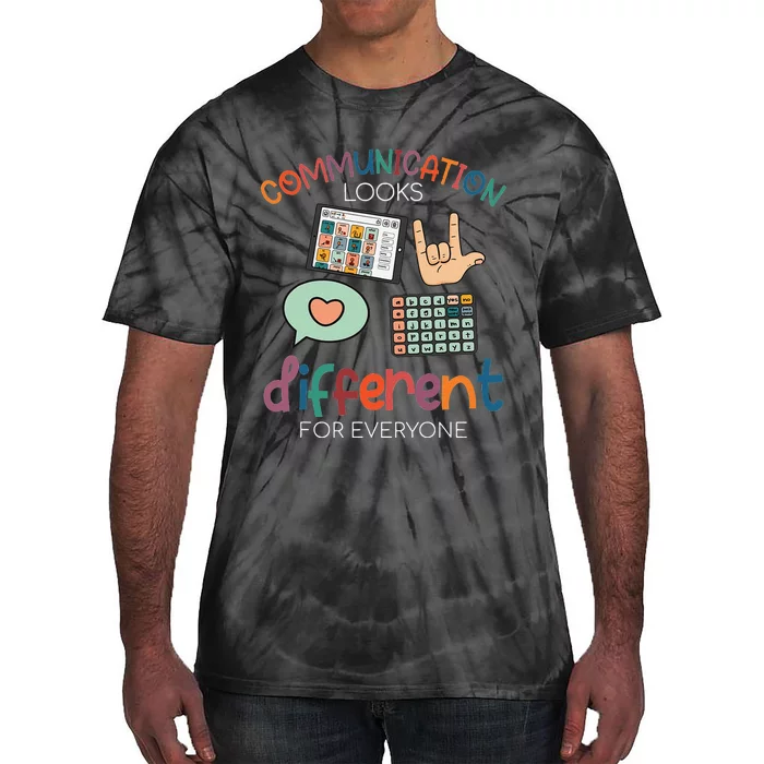 Communication Looks Different For Everyone Autism Awareness Tie-Dye T-Shirt