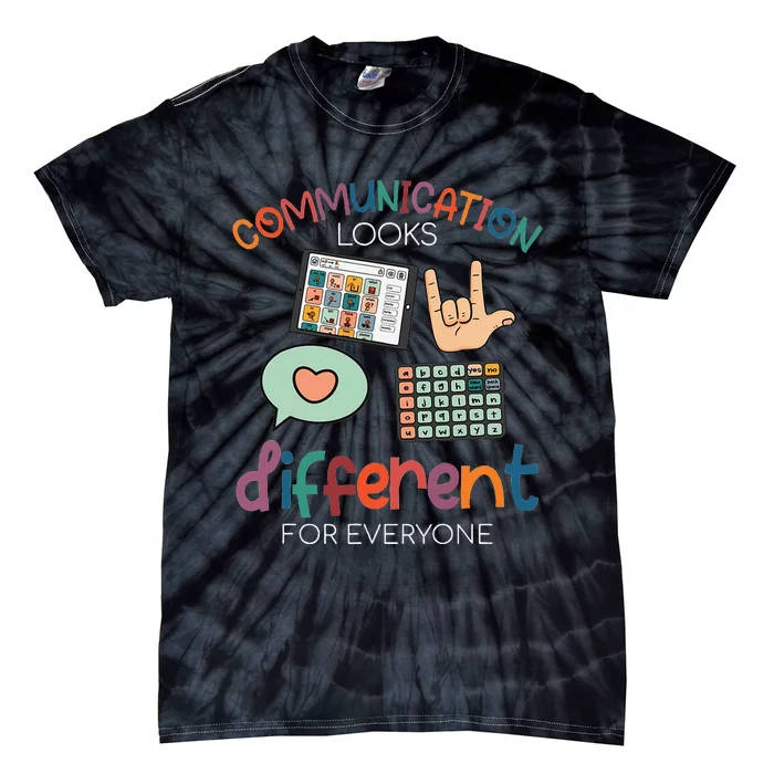 Communication Looks Different For Everyone Autism Awareness Tie-Dye T-Shirt