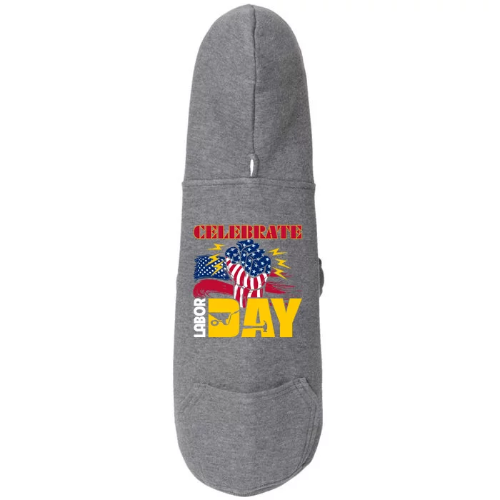 Celebrate Labor Day American Flag Worker Employee Pro Union Gift Doggie 3-End Fleece Hoodie