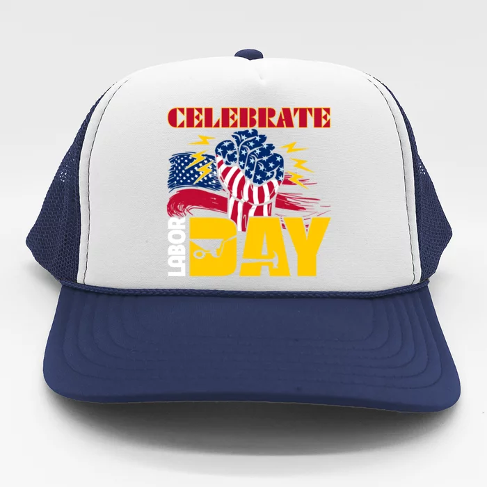 Celebrate Labor Day American Flag Worker Employee Pro Union Gift Trucker Hat