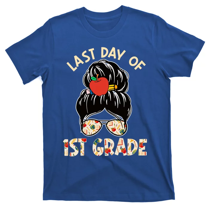 Cute Last Day Of School Messy Bun Last Day Of 1St Grade Gift T-Shirt