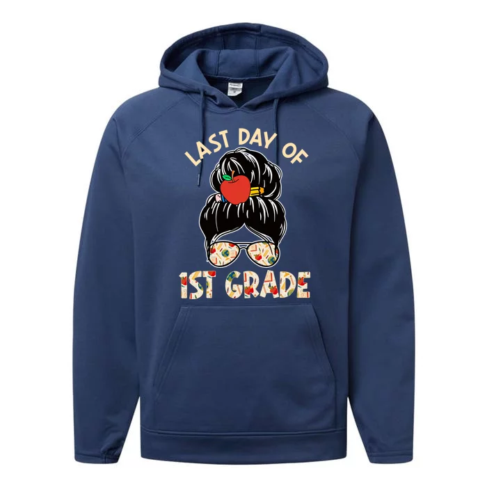 Cute Last Day Of School Messy Bun Last Day Of 1St Grade Gift Performance Fleece Hoodie