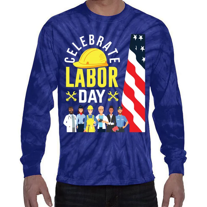 Celebrate Labor Day Graphic Design For American Workers Tie-Dye Long Sleeve Shirt