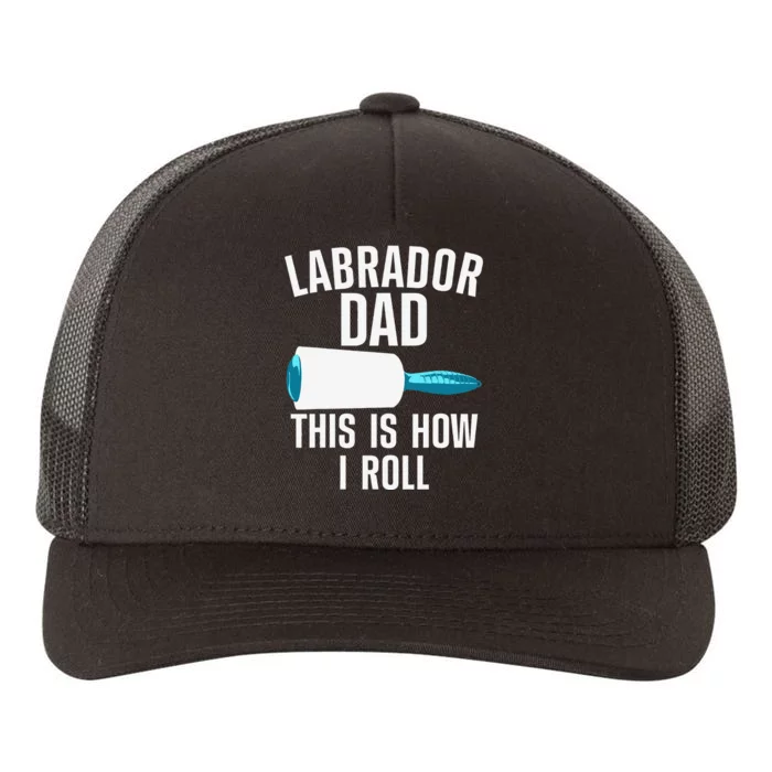 Cool Labrador Dad For Dad Labrador Retriever Hair Roller Yupoong Adult 5-Panel Trucker Hat