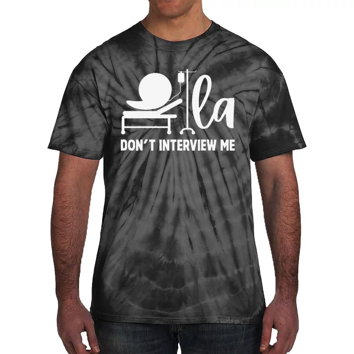 Comma La DonT Interview Me Coma La Tie-Dye T-Shirt