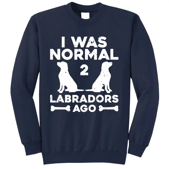 Cute Labrador Design For Men Women Labrador Retriever Lovers Tall Sweatshirt