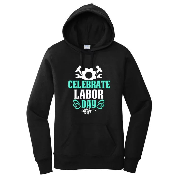 Celebrate Labor Day Gift Women's Pullover Hoodie