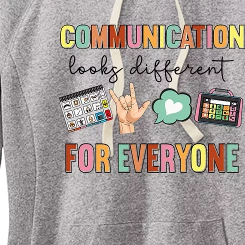 Communication Looks Different For Everyone Speech Therapy Women's Fleece Hoodie