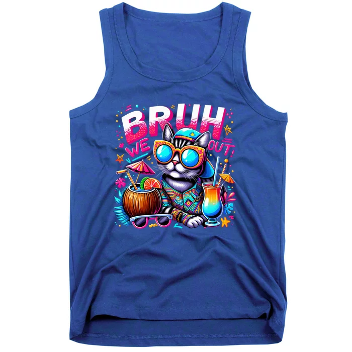 Cute Last Day Of School Year Summer Cat Bruh We Out Great Gift Tank Top