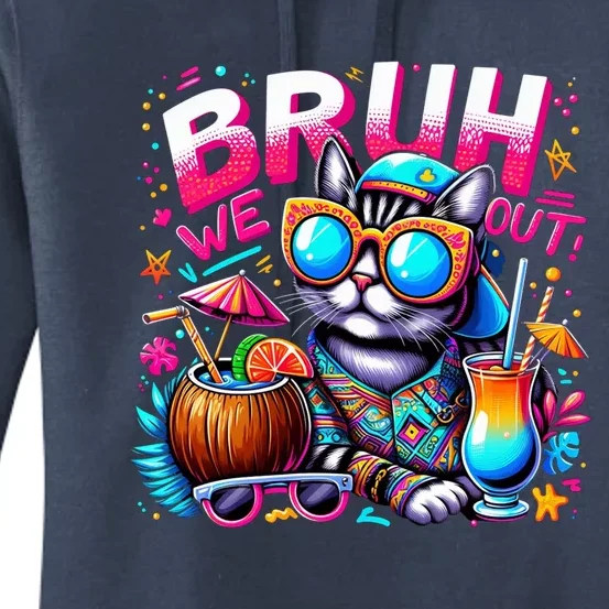 Cute Last Day Of School Year Summer Cat Bruh We Out Great Gift Women's Pullover Hoodie