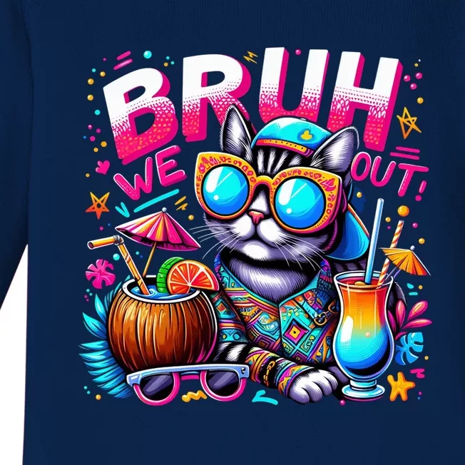 Cute Last Day Of School Year Summer Cat Bruh We Out Great Gift Baby Long Sleeve Bodysuit