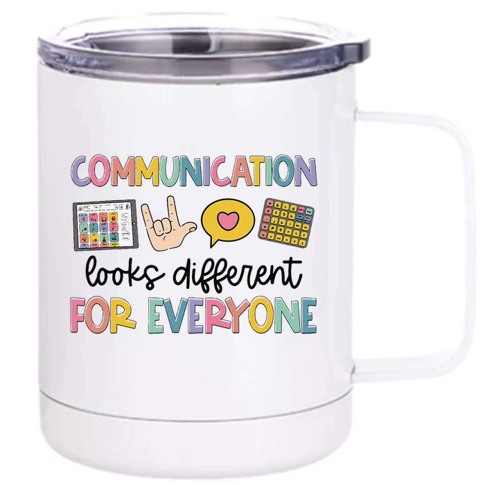 Communication Looks Different For Everyone Speech Therapy Gift Front & Back 12oz Stainless Steel Tumbler Cup