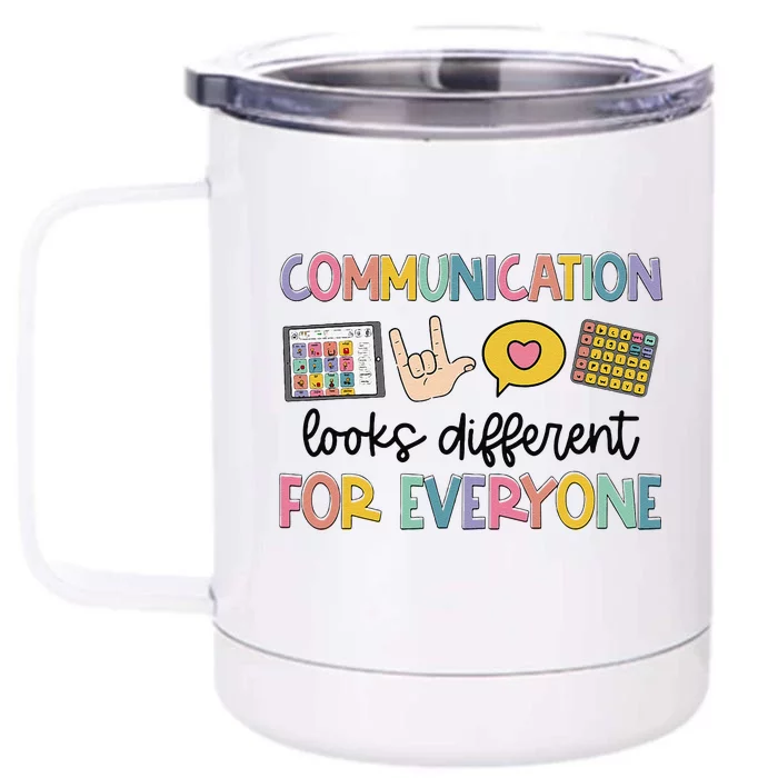 Communication Looks Different For Everyone Speech Therapy Gift Front & Back 12oz Stainless Steel Tumbler Cup