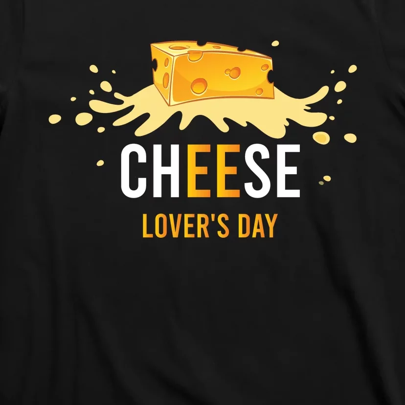 Cheese Lovers Day T-Shirt