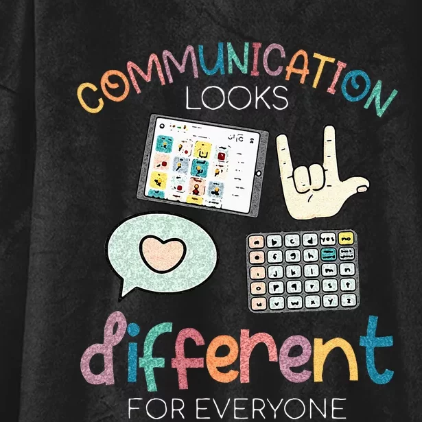 Communication Looks Different For Everyone Autism Awareness Hooded Wearable Blanket