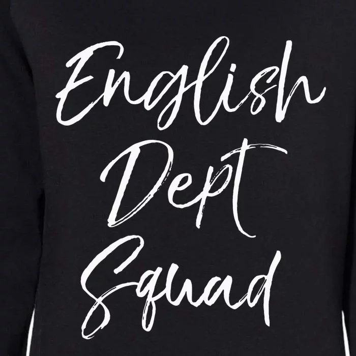 Cute Literature Department Teacher Gifts English Dept Squad Womens California Wash Sweatshirt