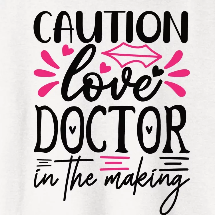 Caution Love Doctor In The Making Women's Crop Top Tee