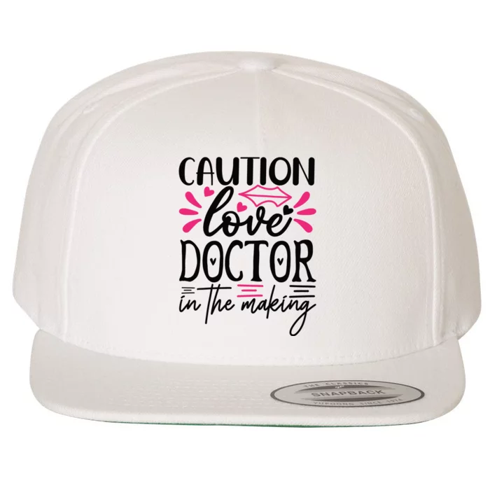 Caution Love Doctor In The Making Wool Snapback Cap