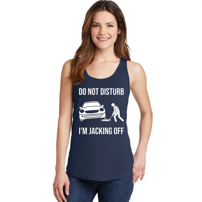 Car Lover Do Not Disturb Im Jacking Off Funny Auto Mechanic Ladies Essential Tank