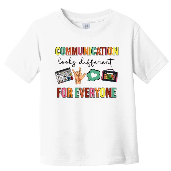 Communication Looks Different For Everyone Speech Therapy Toddler T-Shirt