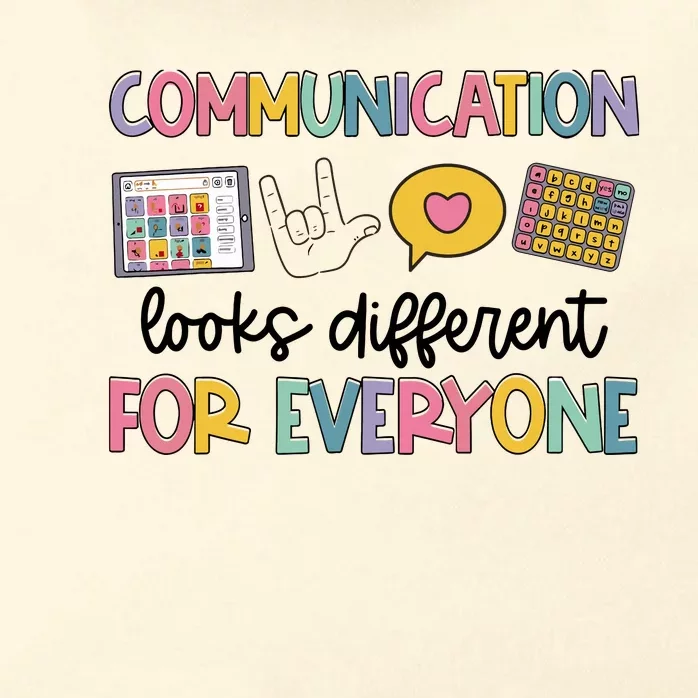 Communication Looks Different For Everyone Speech Therapy Zip Tote Bag