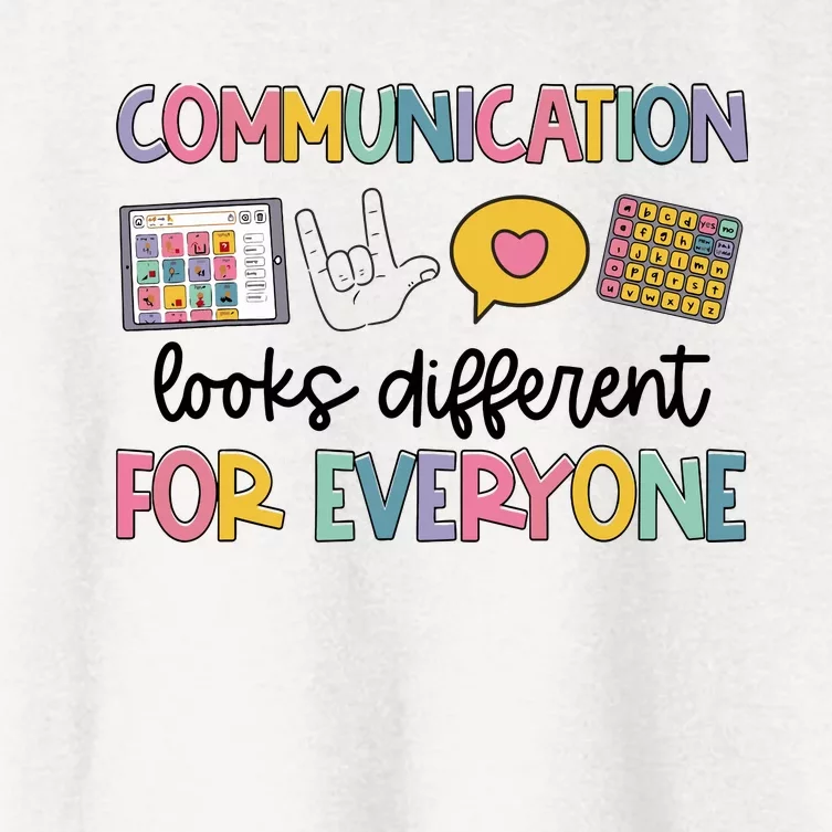 Communication Looks Different For Everyone Speech Therapy Women's Crop Top Tee