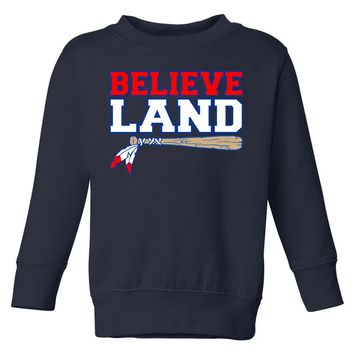 Cleveland Believe Land Baseball Bat Toddler Sweatshirt