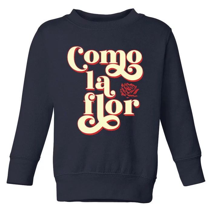 Como La Flor Cumbia Toddler Sweatshirt