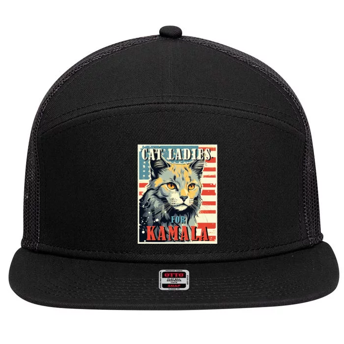 Cat Ladies For Kamala Funny Cat 2024 President Kamalaharris 7 Panel Mesh Trucker Snapback Hat