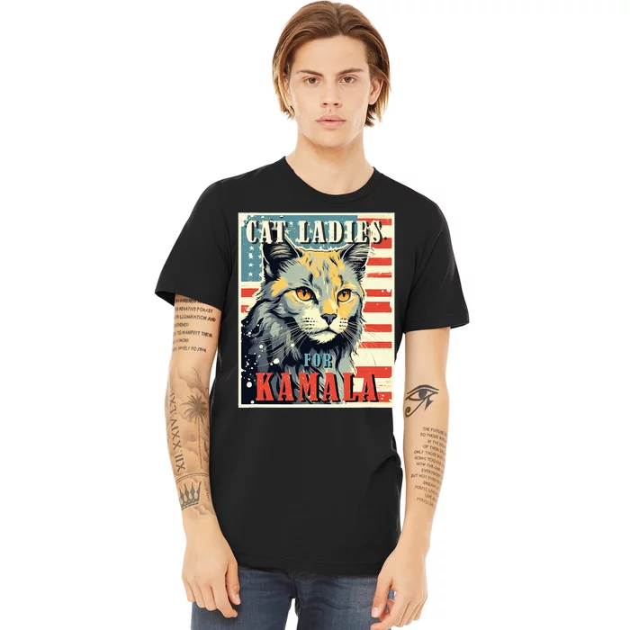 Cat Ladies For Kamala Funny Cat 2024 President Kamalaharris Premium T-Shirt