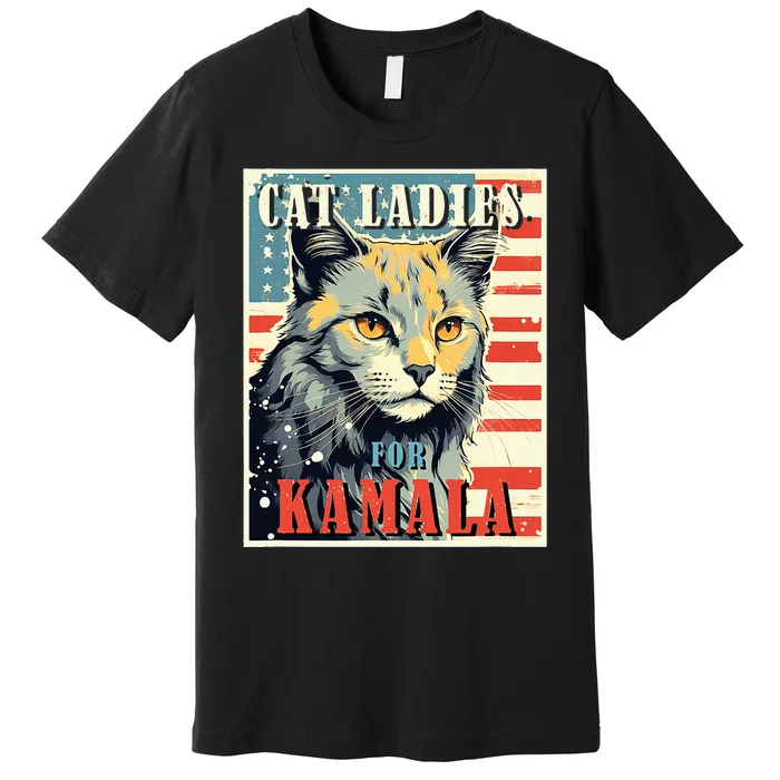 Cat Ladies For Kamala Funny Cat 2024 President Kamalaharris Premium T-Shirt